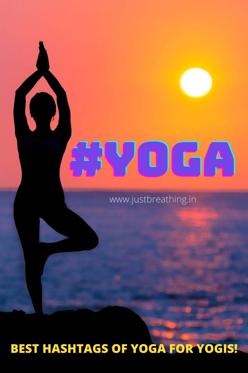 Best hashtags of yoga for Instagram yogis yoga yogalife Just Breathing